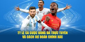 tỷ lệ cá cược bóng đá trực tuyến